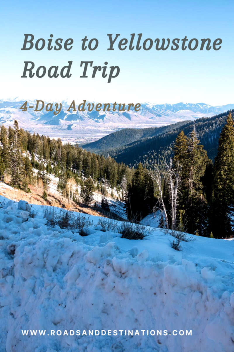 Boise to Yellowstone Road Trip: 4-Day Adventure - Roads and Destinations